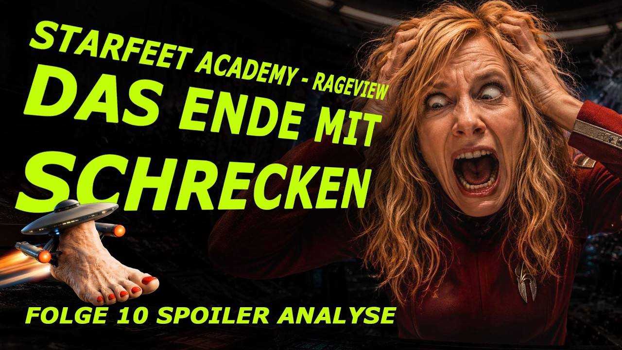 Starfleet Academy - Folge 10: Endlich vorbei! - Rageview & Spoiler-Analyse