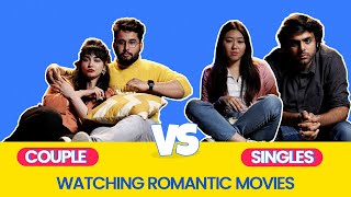 ScoopWhoop: Couple Vs Singles: Watching Romantic Movies