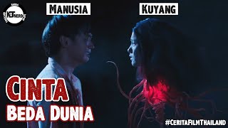 TETAP CINTA WALAU TAU PACARNYA KUYANG | Alur Cerita Film Krasue: Inhuman Kiss | #CeritaFilmThailand