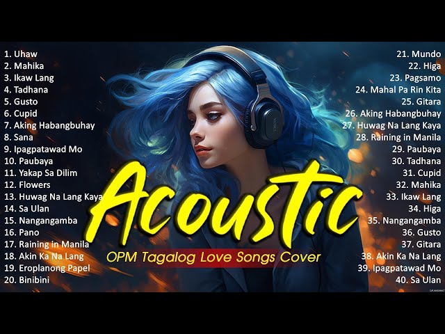 Best Of OPM Acoustic Love Songs 2024 Playlist 1240 ❤️ Top Tagalog Acoustic Songs Cover Of All Time class=