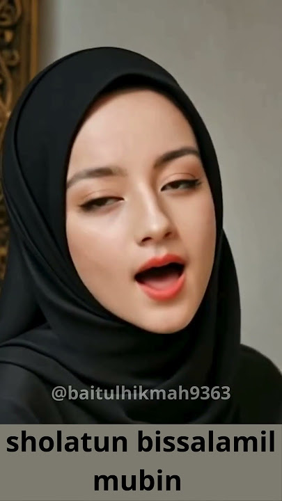 Sholawat , Sholatun bissalamil mubin @baitulhikmah9363