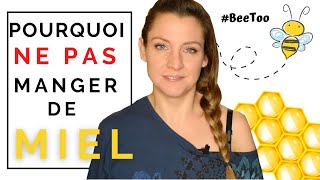 🐝 #beetoo | Voici pourquoi vous devriez arrêter de manger du miel. Les dangers du miel 🐝