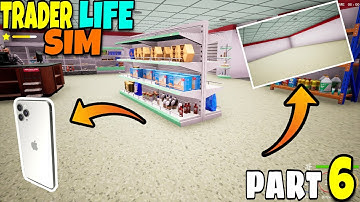 BUYING IPHONE 11 MAX AND UPGRADING MY SHOP | TRADER LIFE SIM | PART 6 IN HINDI |