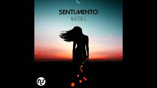 Walter G  -  "Sentimento"   (Neapolitan Soul and Luciano Gioia Lovely Mix)