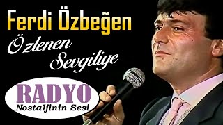 Ferdi Özbeğen - Özlenen Sevgiliye (Şan Konseri̇ 1984) Resimi