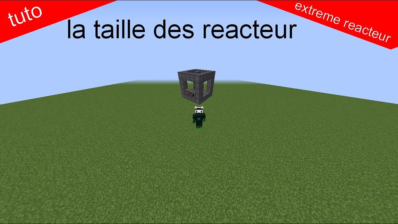 TUTO la taille de reacteur de extreme reacteur - YouTube