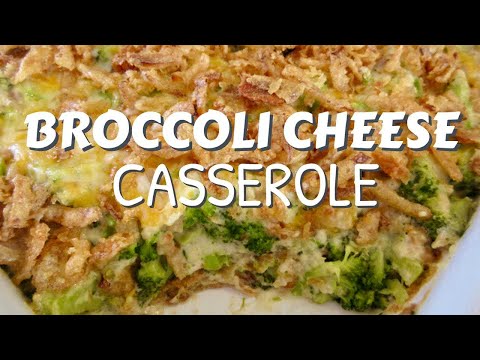 BROCCOLI CHEESE CASSEROLE | Makes 9" X 9" Dish | Easy DIY