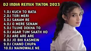 Dj India Viral Tiktok 2023 Kuch To Bata Remix Full Album