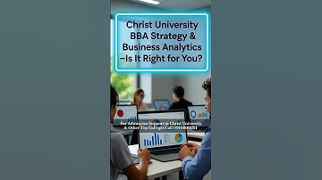 Christ University BBA Strategy & Business Analytics - Is It Right for You? 📊🎓