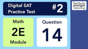 Digital SAT 2, Math Module 2E, Question 14 (xy-plane)