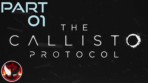 The Callisto Protocol Lets Play Part 1 - Crashlanding (Full Game)