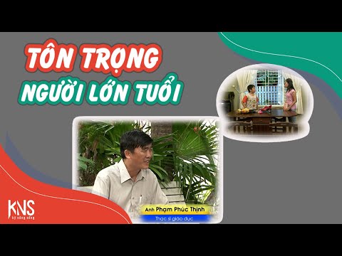 Video: Cách Tôn Trọng Người Cũ