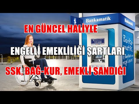 Engellilerin Emeklilik Şartları