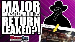 New Day Tease LEAVING WWE! MAJOR WWE WrestleMania 35 RETURN LEAKED?! | WrestleTalk News Mar. 2019