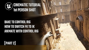 [P.2/2] CREATE A FIRST PERSON SHOT / TUTORIAL CINEMATIC ENG UE5 / IK Animation / Control Rig