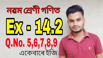Class 9 maths ex- 14.2 Q. No. 5,6,7,8,9 Solution in Assamese
