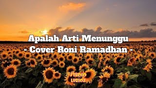 Apalah Arti Menunggu - Raisa ( Cover Lirik ) By Roni Ramadhan