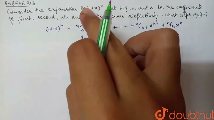 Consider the expansion of (1+x)^n. Let p, q, r and s be the coefficients of first, second, nth a...