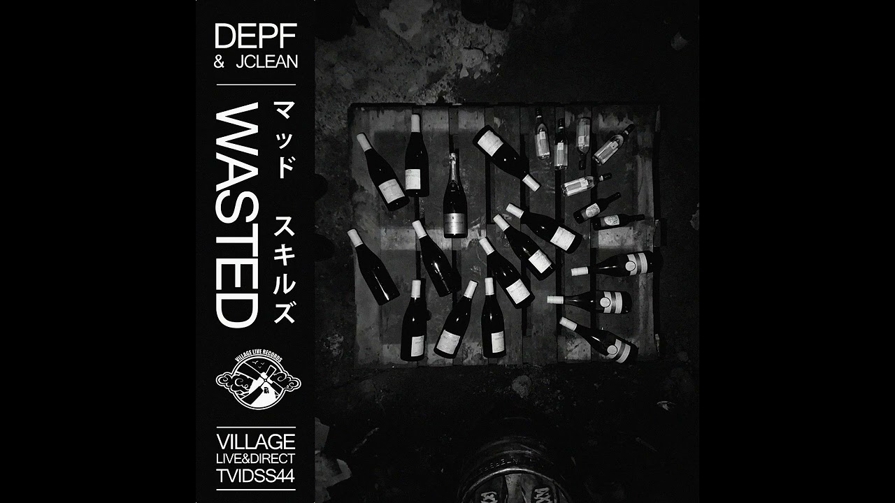 Depf & JClean - Wasted adlı videoyu YouTube'da izle Depf & JClean - Wasted adlı videoyu YouTube'da izle