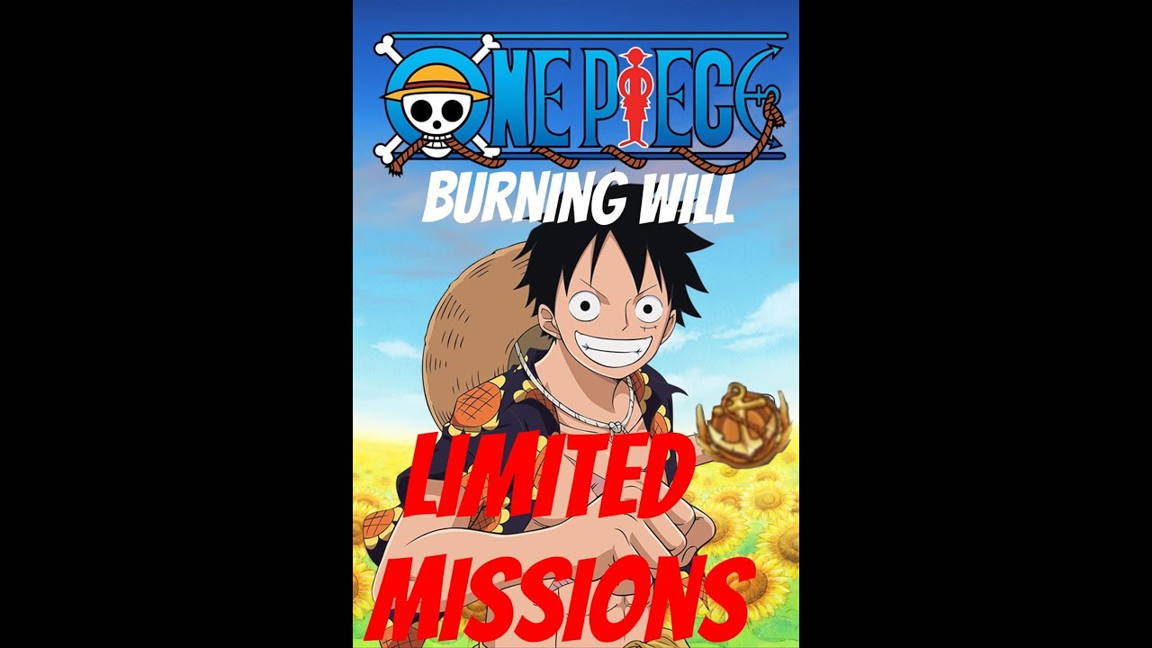 ONE PIECE BURNING WILL LIMITED MISSIONS TRADUCTION YouTube