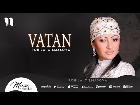 Rohila O'lmasova — Vatan (music version)