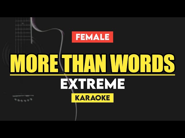 More Than Words - Extreme (Karaoke with Lyrics) Female Key class=