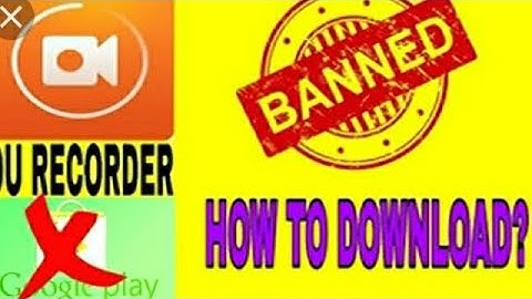 HOW TO DOWNLOAD DU RECORDER WHETHER IT IS REMOVED FROM THE PLAY STORE BEST VIDEO| by Singh Devil