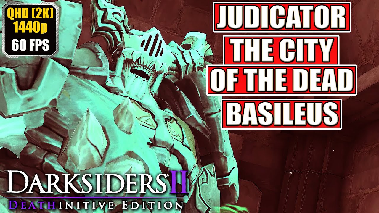 Darksiders 2 Judicator Basileus The City Of The Dead Achidna Gameplay Walkthrough Full darksiders-2-judicator-basileus-the-city-of-the-dead-achidna-gameplay-walkthrough-full