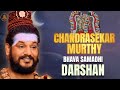 Live sph darshantranscending the temporalembrace  bliss with bhagavan chandesha anugraha murthy