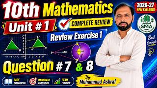 10th Math New Book 2026 Unit # 1 Review Exercise 1 Question # 7 &amp; 8