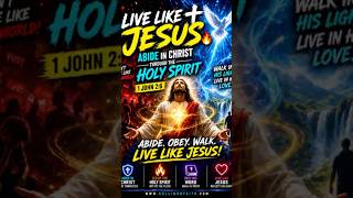 Live Like Jesus ✝️🔥 | Abide in Christ Through the Holy Spirit