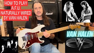 How To Play A.F.U. Naturally Wired By Van Halen - OU812 Guitar Lesson - Van Halen