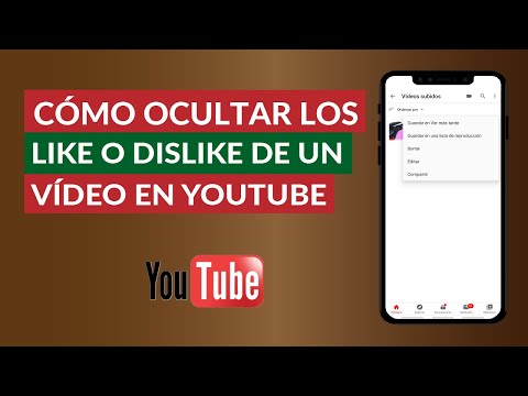 Cómo Ocultar Fácilmente los Like o DisLike de un Video en YouTube