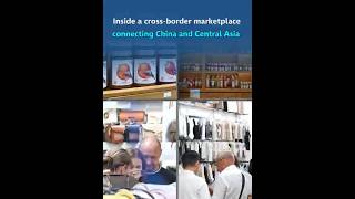 Cross-border trade, tourism boom at China-Kazakhstan Horgos cooperation center