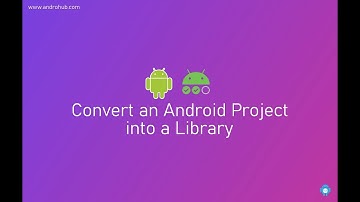 Convert an Android Project into a Library | Android Studio