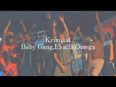 Kriminal Ft El Alfa Omega Baby Gang 和訳