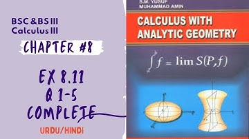 Chapter#8|Ex 8.11 Q 1-5 |Calculus By SM Yousaf| Calculus l BSc & BSII| lecture| Urdu/Hindi