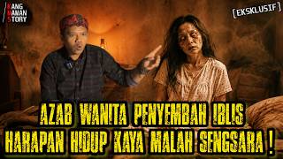 MUDA MUJA, TUA CELAKA! AZAB WANITA PENYEMBAH IBLIS - HIDUP DENGAN PENYAKIT ANEH DI SEKUJUR TUBUH !!