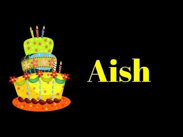 Happy birthday 🎂 Aish class=