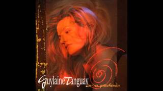 Video thumbnail of "Guylaine Tanguay - À mes filles"