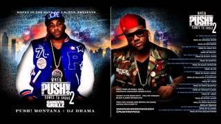 Push Montana - Certified Ft Young Chris & Killa Kyleon