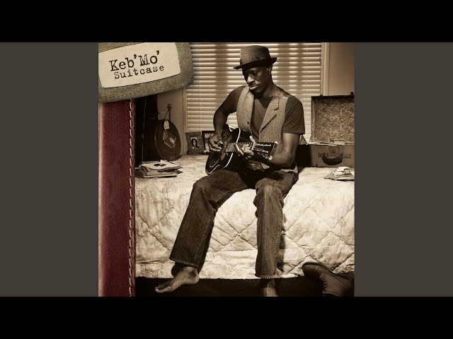 Keb' Mo' - Your Love