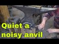 Quieting The Ring On A Noisy Anvil And Mounting To A Base
