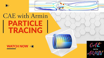 🌬️💡COMSOL Tutorial:  Particle Tracing with Turbulent Flow 🔍🔄