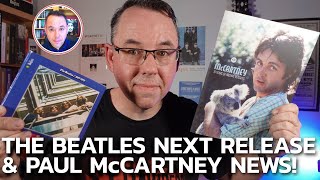 The Beatles Next Release & Paul McCartney Live - Latest News!