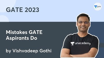 Mistakes GATE Aspirants Do | Vishvadeep Gothi