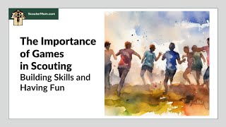 The Importance of Games in Scouting: Building Skills and Having Fun screenshot 4