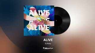 Download Lagu Dj Roby - Alive MP3