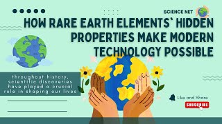 How Rare Earth Elements Hidden Properties Make Modern Technology Possible - Science Net