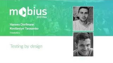 Hannes Dorfmann, Kostiantyn Tarasenko — Testing by design
